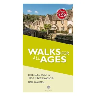 Walks for all Ages The Cotswolds - Walden, Neil