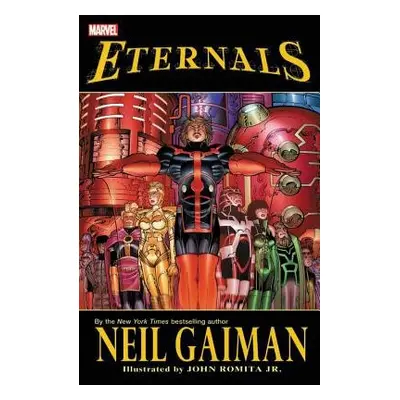 Eternals by Neil Gaiman (New Printing)