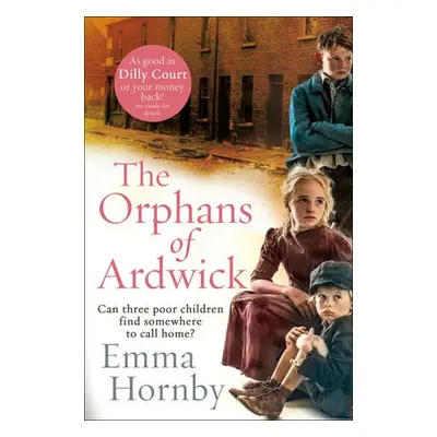 Orphans of Ardwick - Hornby, Emma