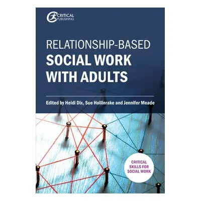 Relationship-based Social Work with Adults