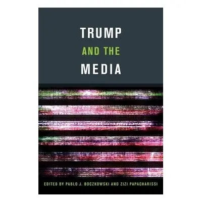 Trump and the Media