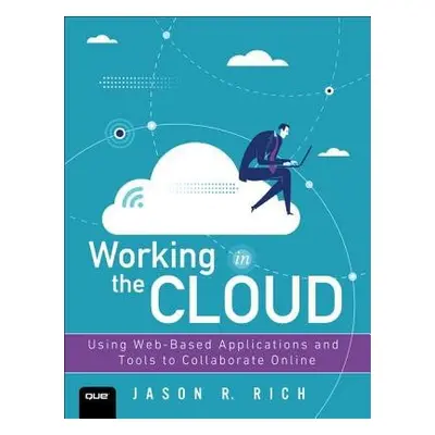 Working in the Cloud - Rich, Jason