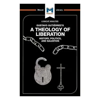 Analysis of Gustavo Gutierrez's A Theology of Liberation - Hesselmans, Marthe