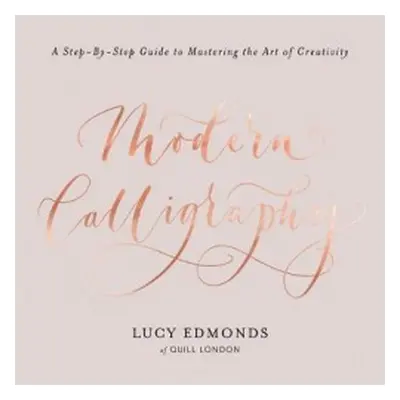 Modern Calligraphy - Edmonds, Lucy