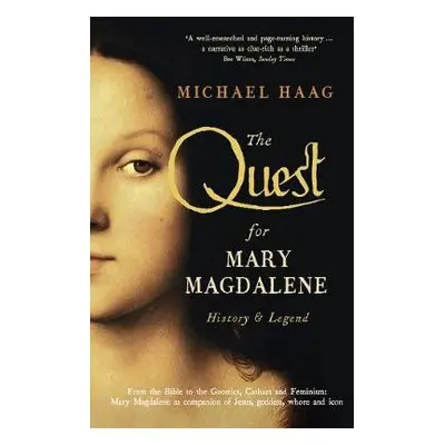 Quest For Mary Magdalene - Haag, Michael