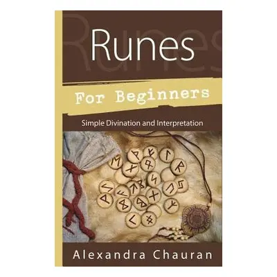 Runes for Beginners - Chauran, Alexandra