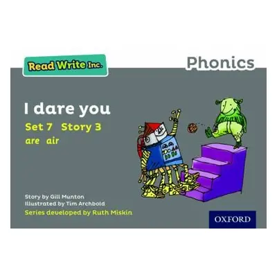 Read Write Inc. Phonics: I Dare You (Grey Set 7 Storybook 3) - Munton, Gill