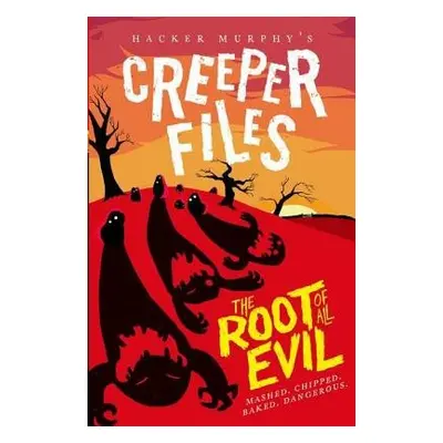 Creeper Files: The Root of all Evil - Murphy, Hacker (, Larkspur-on-Sea, UK)