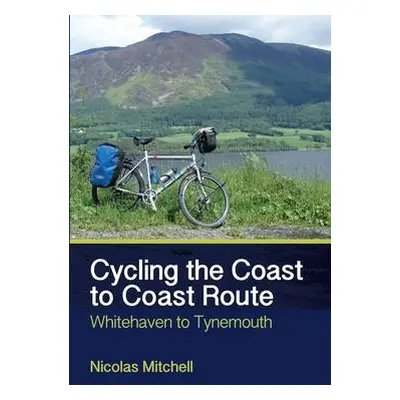 Cycling the Coast to Coast Route - Mitchell, Nicolas