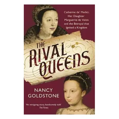 Rival Queens - Goldstone, Nancy