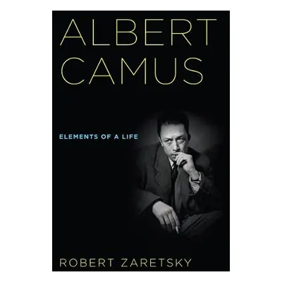 Albert Camus - Zaretsky, Robert D.