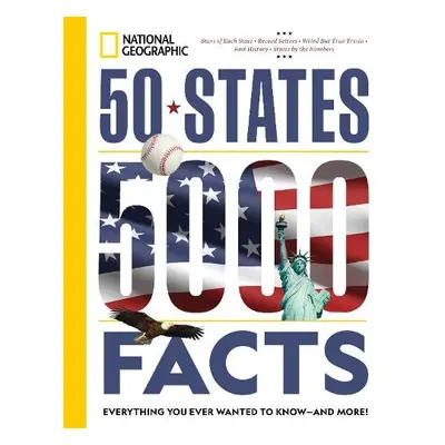 50 States, 5,000 Facts - National Geographic