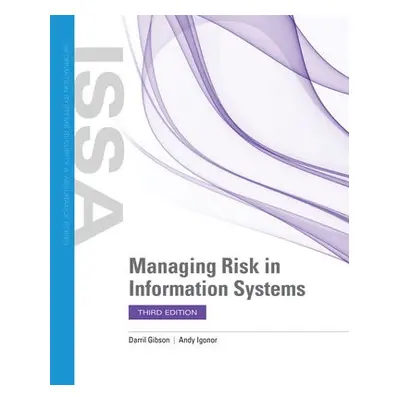 Managing Risk In Information Systems - Gibson, Darril a Igonor, Andy