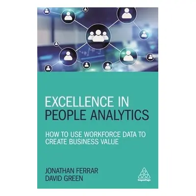 Excellence in People Analytics - Ferrar, Jonathan a Green, David