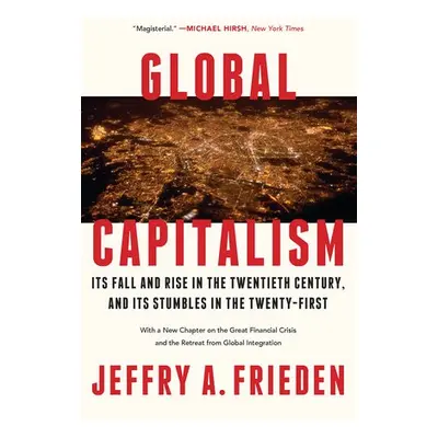 Global Capitalism - Frieden, Jeffry A. (Harvard University)