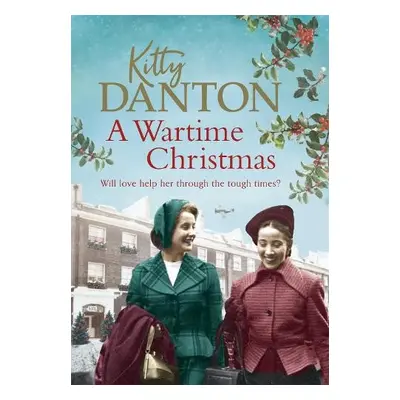 Wartime Christmas - Danton, Kitty