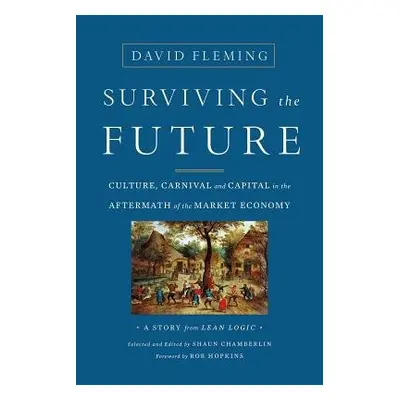 Surviving the Future - Fleming, David a Chamberlin, Shaun