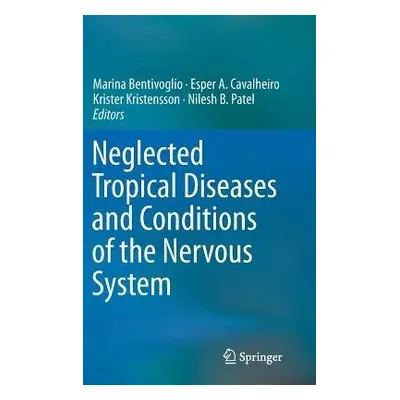 Neglected Tropical Diseases and Conditions of the Nervous System