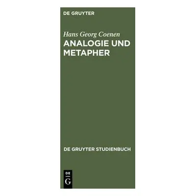 Analogie und Metapher - Coenen, Hans Georg