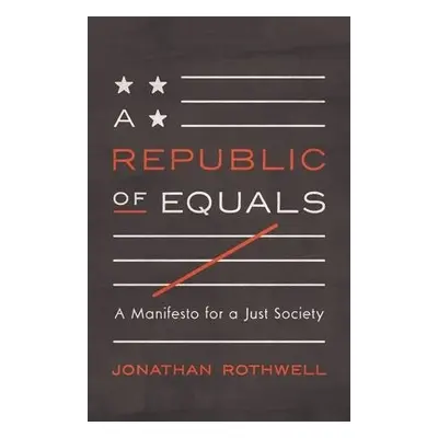 Republic of Equals - Rothwell, Jonathan