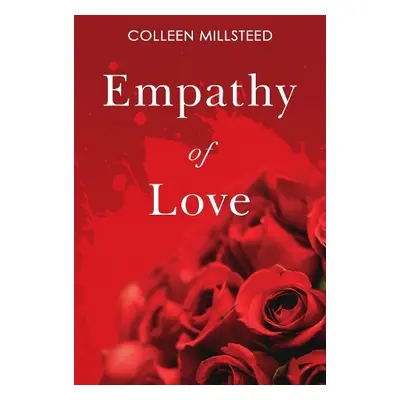 Empathy of Love - Millsteed, Colleen