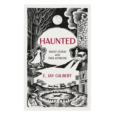 Haunted - Gilbert, E. Jay