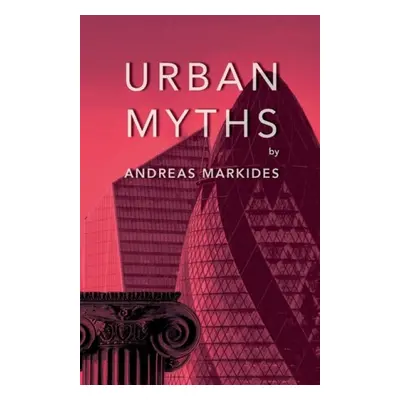 Urban Myths - Markides, Andreas