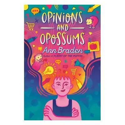 Opinions and Opossums - Braden, Ann