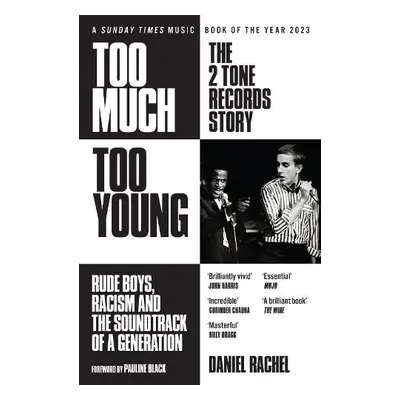 Too Much Too Young: The 2 Tone Records Story - Rachel, Daniel