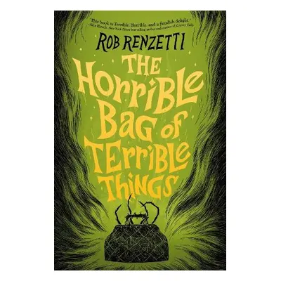 Horrible Bag of Terrible Things #1 - Renzetti, Rob