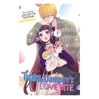 Otaku Vampire's Love Bite, Vol. 1 - Suzuki, Julietta