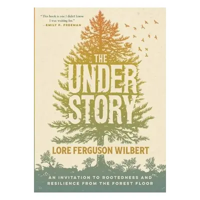 Understory - Wilbert, Lore Ferguson