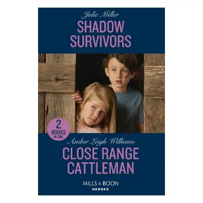 Shadow Survivors / Close Range Cattleman - Miller, Julie a Williams, Amber Leigh