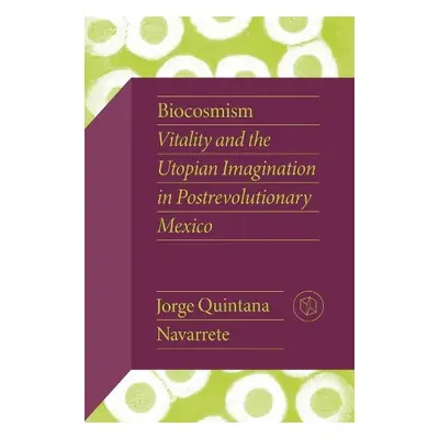 Biocosmism - Navarrete, Jorge Quintana