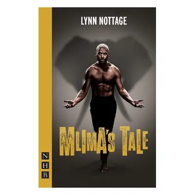 Mlima's Tale - Nottage, Lynn