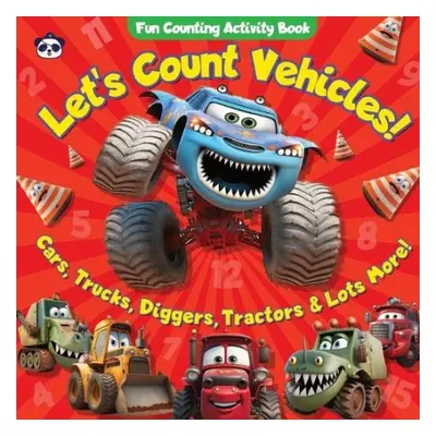 Let's Count Vehicles! Fun Counting Activity Book - Panda, Pirate a Malo, Toomi