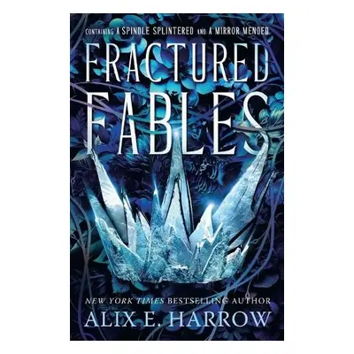 Fractured Fables - Harrow, Alix E.