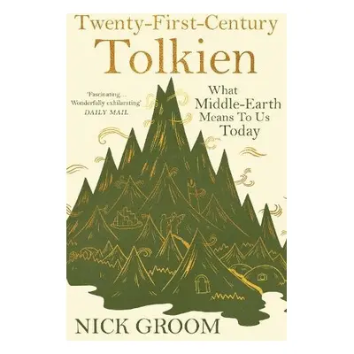 Twenty-First-Century Tolkien - Groom, Professor Nick