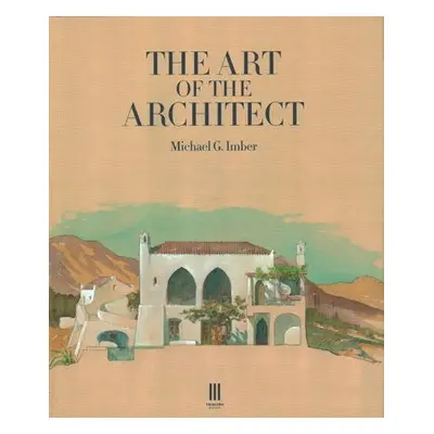 Art of the Architect - Imber, Michael G