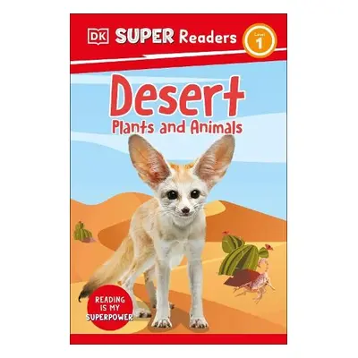 DK Super Readers Level 1 Desert Plants and Animals - DK