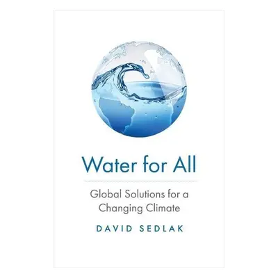 Water for All - Sedlak, David