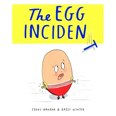 Egg Incident - Hanaor, Ziggy