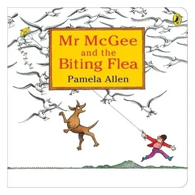 Mr McGee a the Biting Flea - Allen, Pamela Allen Pamela