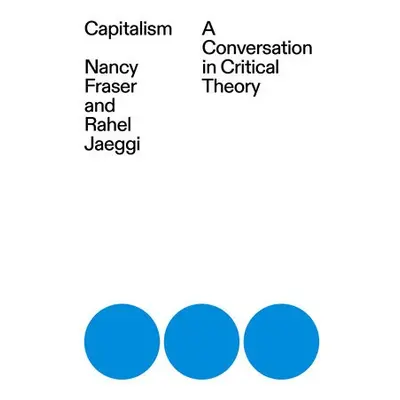 Capitalism - Fraser, Nancy