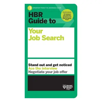 HBR Guide to Your Job Search - Harvard Business Review