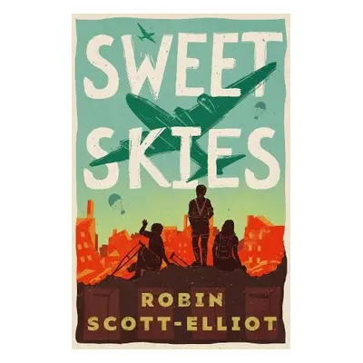 Sweet Skies - Scott-Elliot, Robin