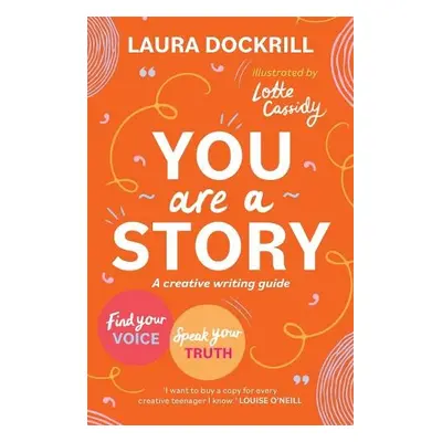 You Are a Story - Dockrill, Laura