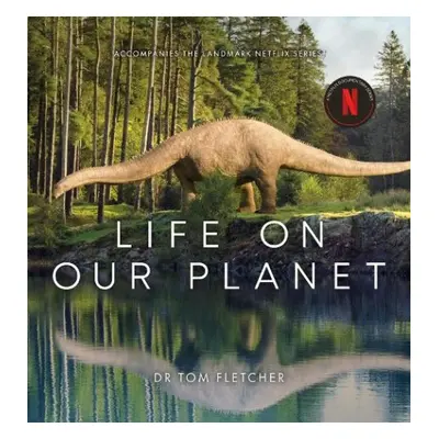 Life on Our Planet - Fletcher, Dr. Tom