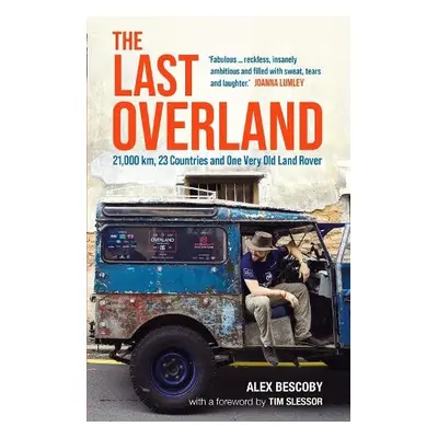 Last Overland - Bescoby, Alex