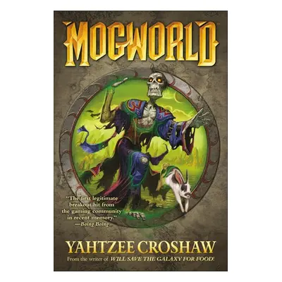 Mogworld - Croshaw, Yahtzee